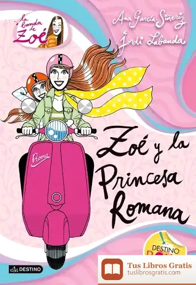 Descargar Zoé Y La Princesa Romana de Ana García-siñeriz