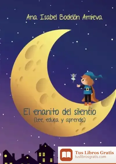 Descargar El Enanito Del Silencio (Lee, Educa Y Aprende)
