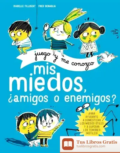 Descargar Mis Miedos, ¿Amigos O Enemigos?