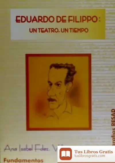 Descargar Eduardo De Filippo: Un Teatro, Un Tiempo