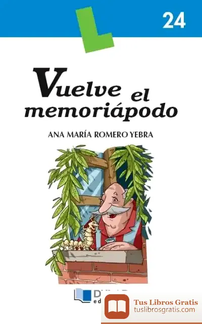 Descargar Vuelve El Memoriapodo - Libro 24