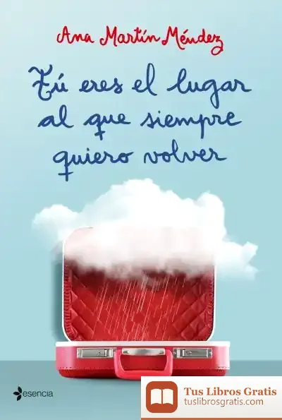 Descargar Tú Eres El Lugar Al Que Siempre Quiero Volver