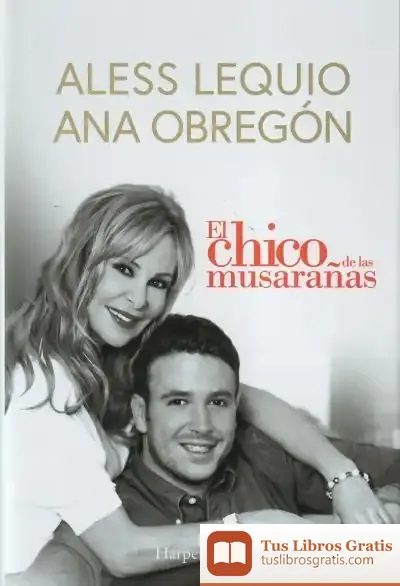 Descargar El Chico De Las Musarañas de Ana Obregón