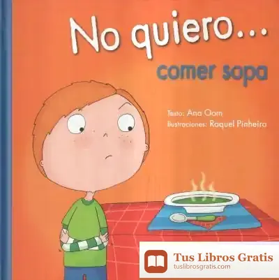 Descargar No Quiero... Comer Sopa de Ana Oom