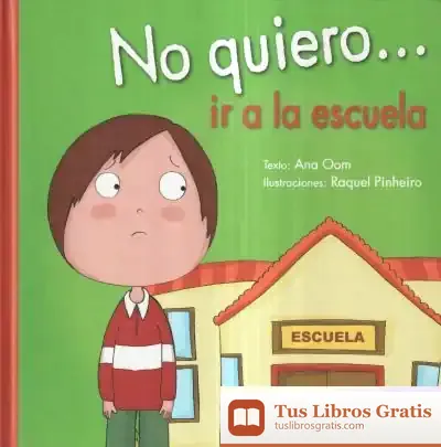 Descargar No Quiero... Ir A La Escuela de Ana Oom