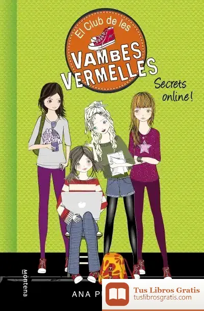 Descargar El Club De Les Vambes Vermelles 7. Secrets Online! de Ana Punset