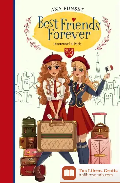 Descargar Invercanvi A París (Best Friends Forever 3) de Ana Punset