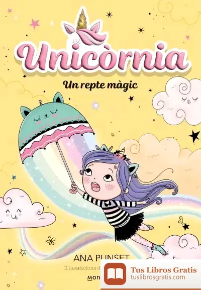 Descargar Unicòrnia 3 - Un Repte Màgic de Ana Punset