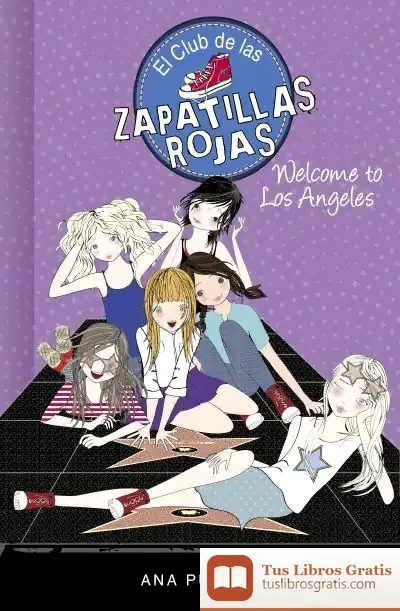 Descargar Welcome To Los Angeles! (Serie El Club De Las Zapatillas Rojas 15)