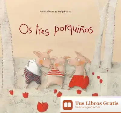 Descargar Os Tres Porquiños (G) de Ana Raquel Méndez Fernández