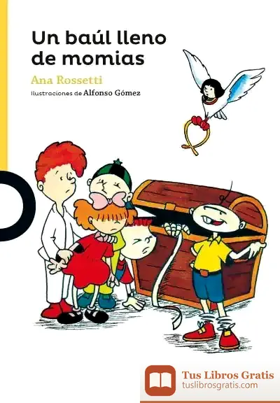 Descargar Un Baúl Lleno De Momias de Ana Rossetti