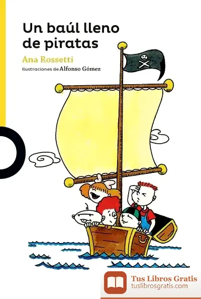 Descargar Un Baúl Lleno De Piratas de Ana Rossetti