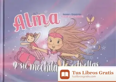 Descargar Alma Y Su Mochila De Estrellas