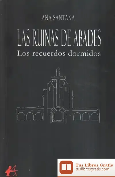 Descargar Ruinas De Abades: Los Recuerdos Dormidos