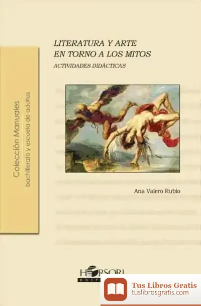 Descargar Literatura Y Arte En Torno A Los Mitos