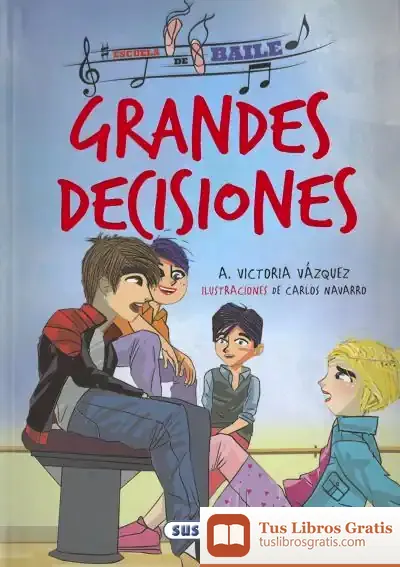 Descargar Escuela De Baile. Grandes Decisiones