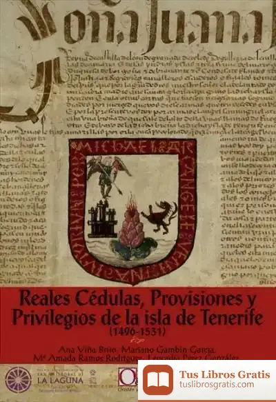 Descargar Reales Cédulas, Provisiones Y Privilegios De La Isla De Tenerife de Papa Benedicto Xvi - Papa - Xvi