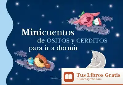 Descargar Minicuentos De Ositos Y Cerditos Para Ir A Dormir
