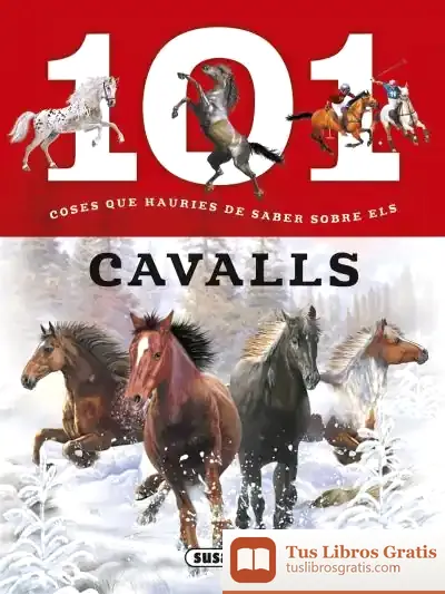 Descargar 101 Coses Que Hauries De Saber Sobre Els Cavalls