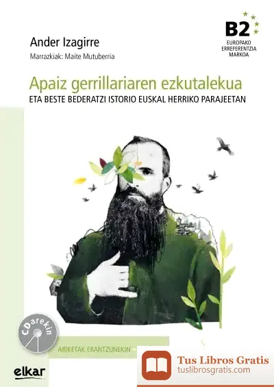 Descargar Arian B2. Irakurgaia 17. Apaiz Gerrillariaren Ezkutalekua + Cd