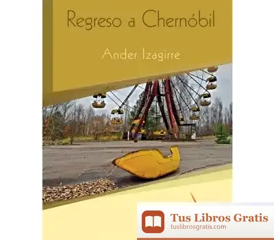 Descargar Regreso A Chernóbil