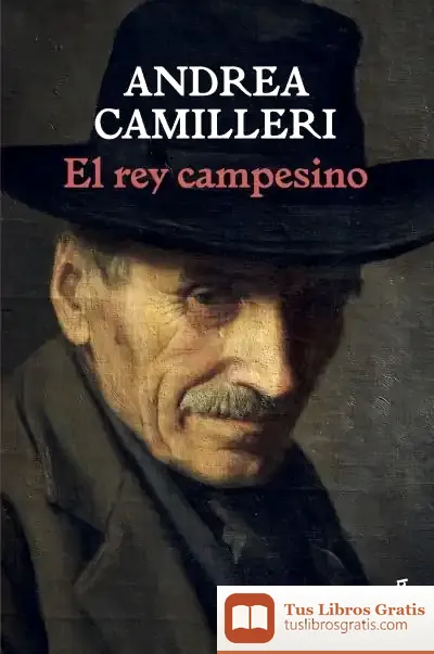 Descargar El Rey Campesino de Andrea Camilleri