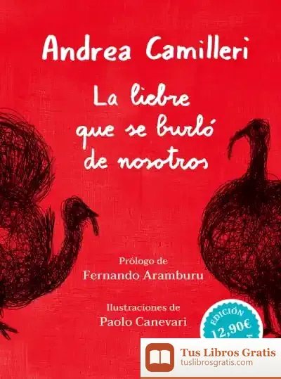 Descargar La Liebre Que Se Burló De Nosotros de Andrea Camilleri