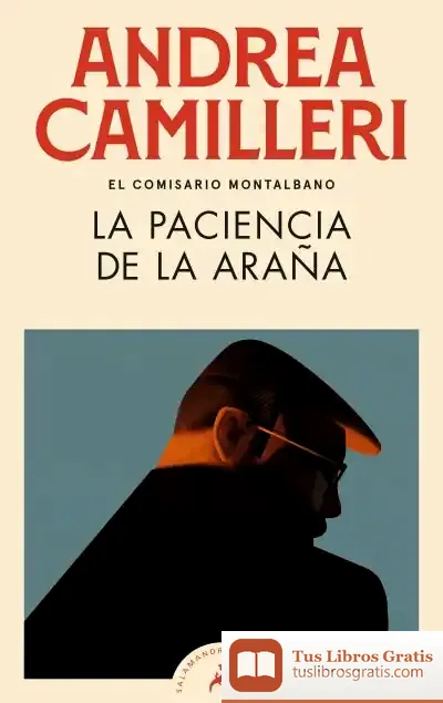 Descargar La Paciencia De La Araña (Comisario Montalbano 12) de Andrea Camilleri