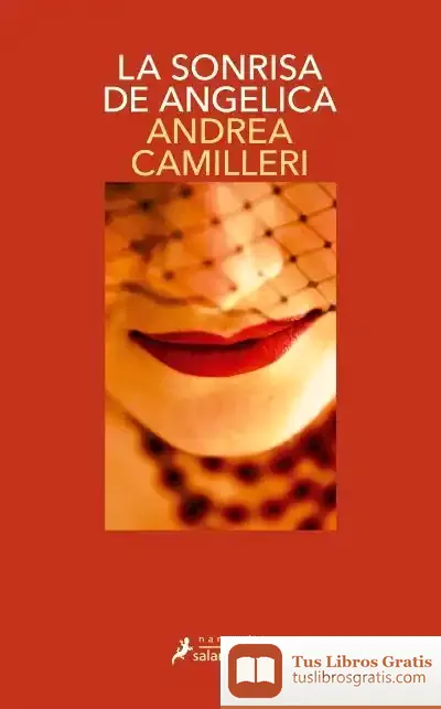 Descargar La Sonrisa De Angelica (Comisario Montalbano 21) de Andrea Camilleri
