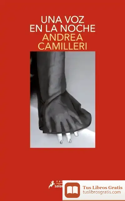 Descargar Una Voz En La Noche (Comisario Montalbano 24) de Andrea Camilleri