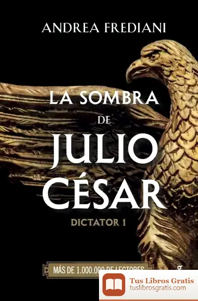 Descargar La Sombra De Julio César de Andrea Frediani