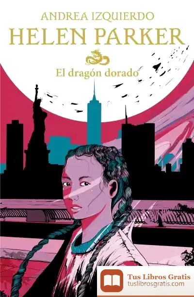 Descargar Helen Parker. El Dragón Dorado de Andrea Izquierdo