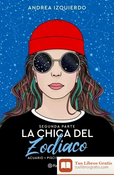 Descargar La Chica Del Zodiaco. Segunda Parte de Andrea Izquierdo