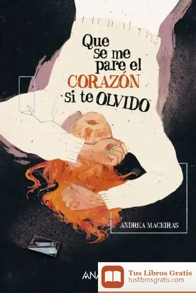 Descargar Que Se Me Pare El Corazón Si Te Olvido