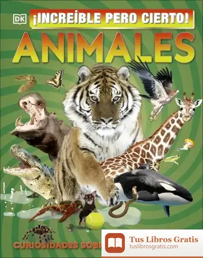 Descargar ¡Increíble Pero Cierto! Animales