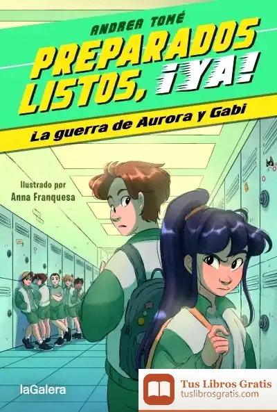 Descargar Preparados, Listos, ¡Ya! 2. La Guerra De Aurora Y Gabi