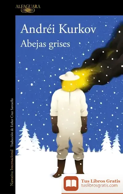 Descargar Abejas Grises de Andrei Kurkov