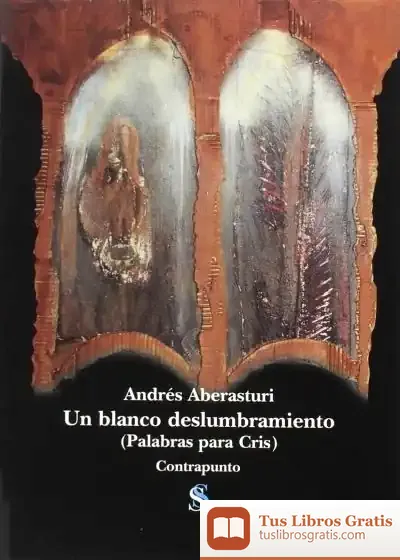 Descargar Un Blanco Deslumbramiento : Palabras Para Cris de Andrés Aberasturi