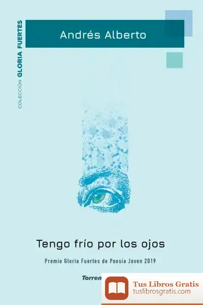 Descargar Tengo Frío Por Los Ojos - Xx Premio Gloria Fuertes De Poesía Joven