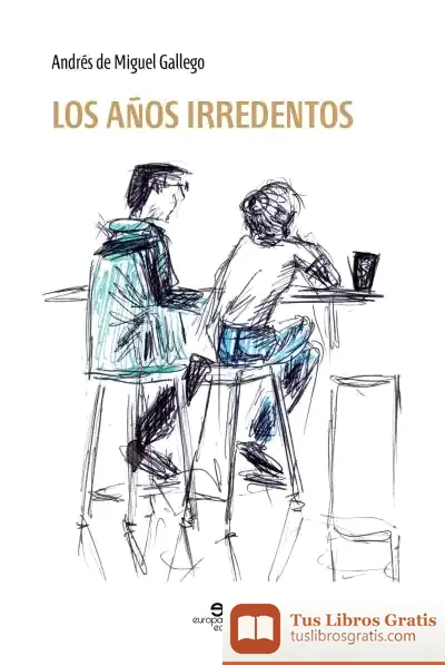 Descargar Los Años Irredentos
