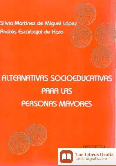 Descargar Alternativas Socioeducativas Para Las Personas Mayores