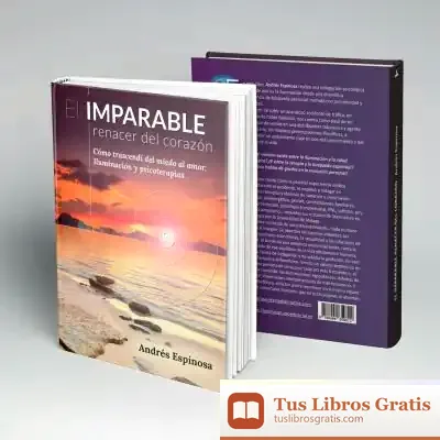 Descargar El Imparable Renacer Del Corazón