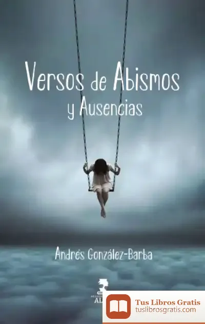 Descargar Versos De Abismos Y Ausencias