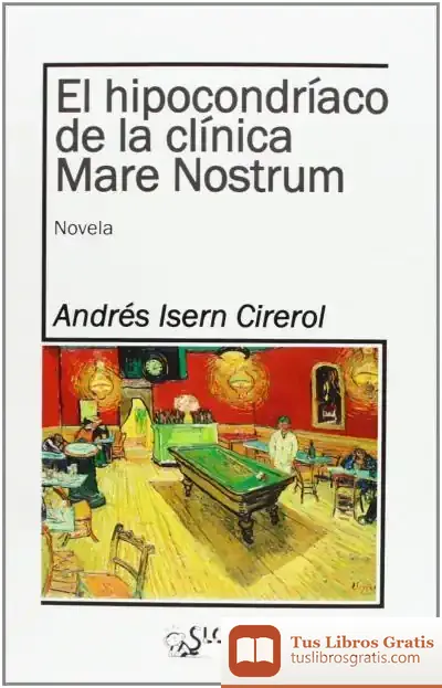 Descargar El Hipocondríaco De La Clínica Mare Nostrum