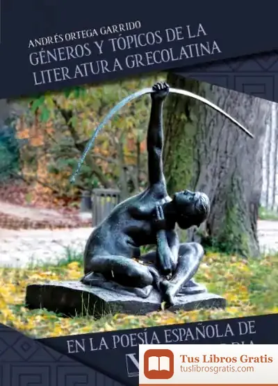 Descargar Géneros Y Tópicos De La Literatura Grecolatina En La Poesía Española De Vanguardia