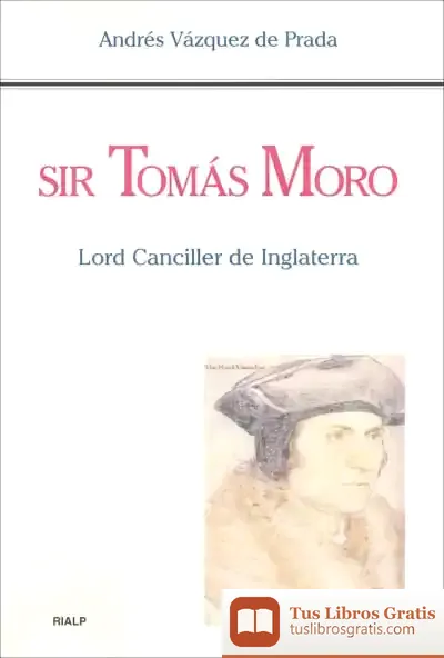 Descargar Sir Tomás Moro. Lord Canciller De Inglaterra