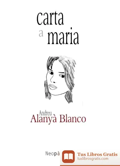 Descargar Carta A Maria de Andreu Alanyà Blanco