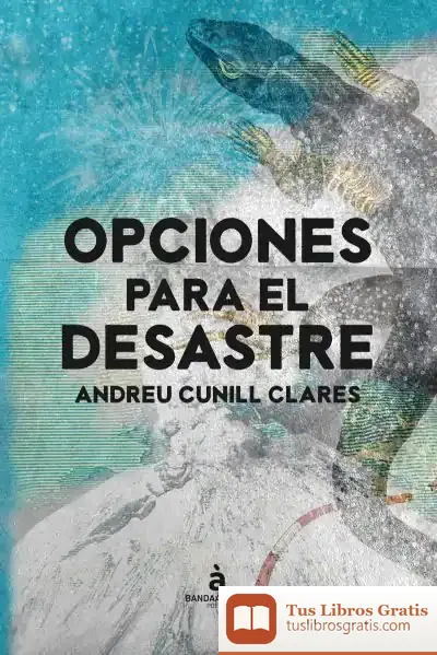 Descargar Opciones Para El Desastre