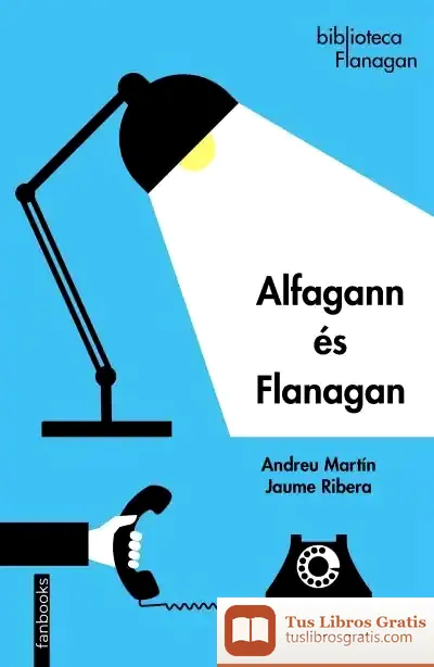 Descargar Alfagann És Flanagan de Andreu Martín