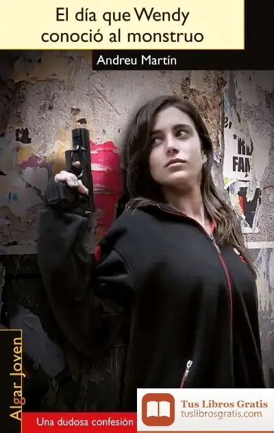 Descargar El Dia Que Wendy Conoció Al Monstruo de Andreu Martín